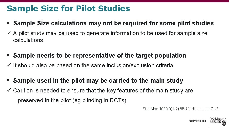 Sample Size for Pilot Studies § Sample Size calculations may not be required for Sample Size for Pilot Studies § Sample Size calculations may not be required for