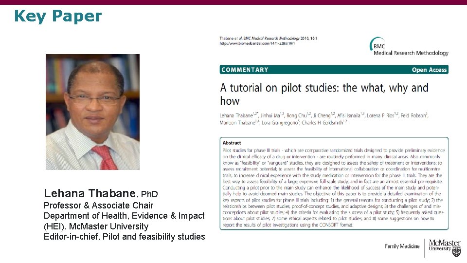 Key Paper Lehana Thabane, Ph. D Professor & Associate Chair Department of Health, Evidence Key Paper Lehana Thabane, Ph. D Professor & Associate Chair Department of Health, Evidence