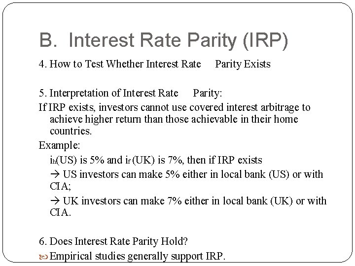 B. Interest Rate Parity (IRP) 4. How to Test Whether Interest Rate Parity Exists
