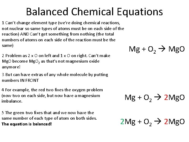 Balanced Chemical Equations 1 Can’t change element type (we’re doing chemical reactions, not nuclear Balanced Chemical Equations 1 Can’t change element type (we’re doing chemical reactions, not nuclear