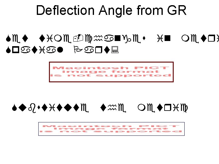 Deflection Angle from GR 