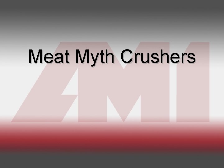 Meat Myth Crushers 