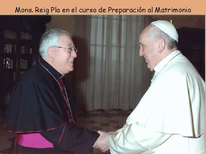 Mons. Reig Pla en el curso de Preparación al Matrimonio 