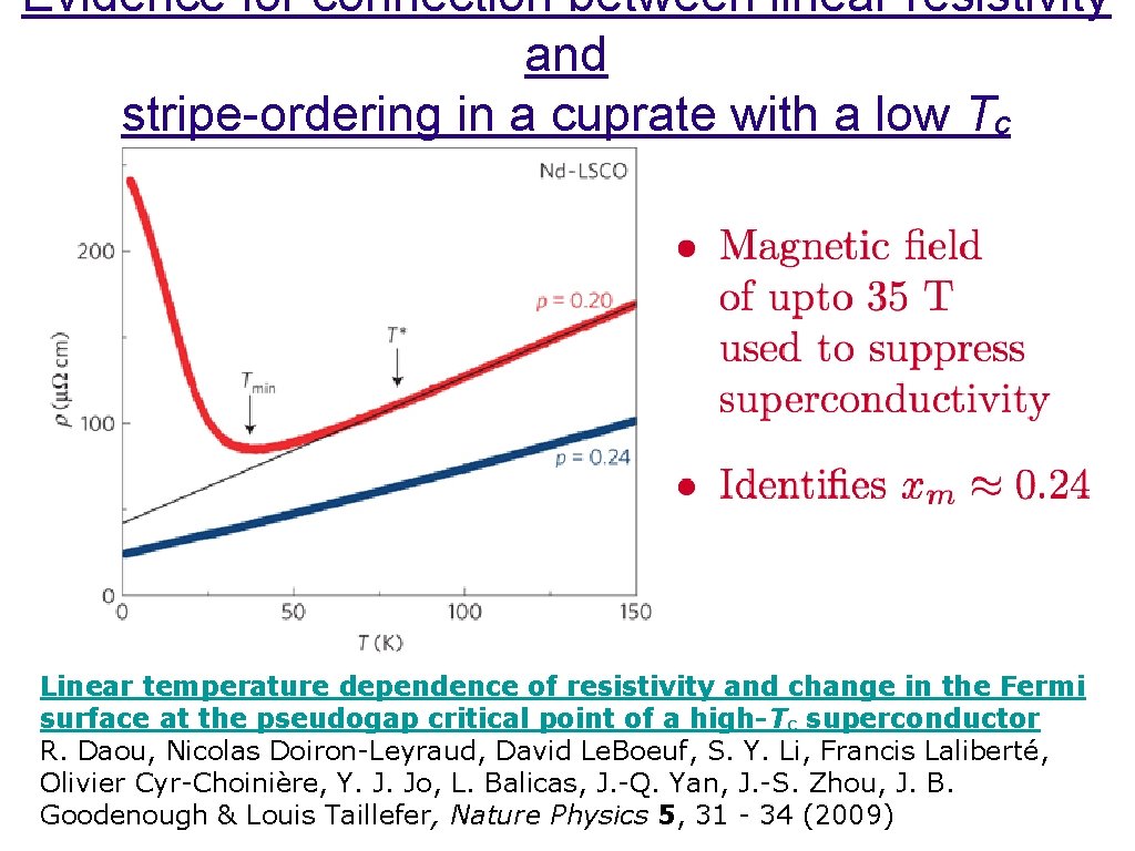 Evidence for connection between linear resistivity and stripe-ordering in a cuprate with a low