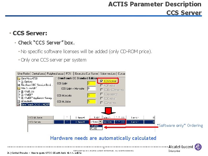 ACTIS Parameter Description CCS Server • CCS Server: • Check “CCS Server” box. •