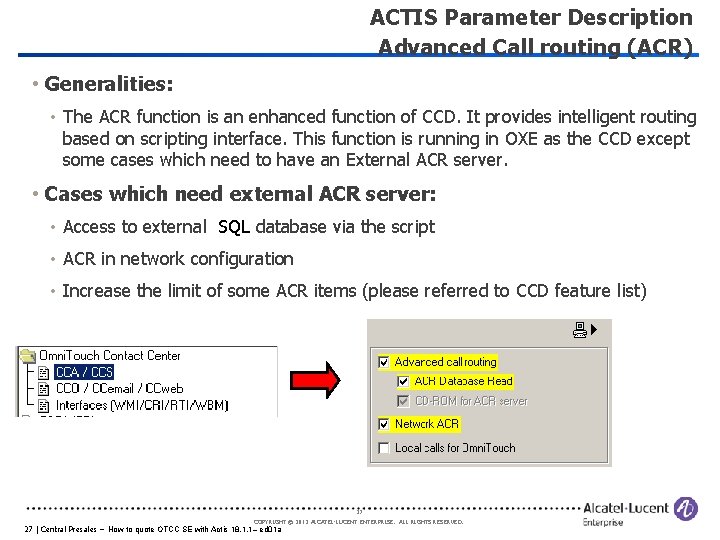 ACTIS Parameter Description Advanced Call routing (ACR) • Generalities: • The ACR function is