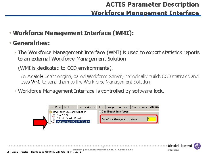 ACTIS Parameter Description Workforce Management Interface • Workforce Management Interface (WMI): • Generalities: •