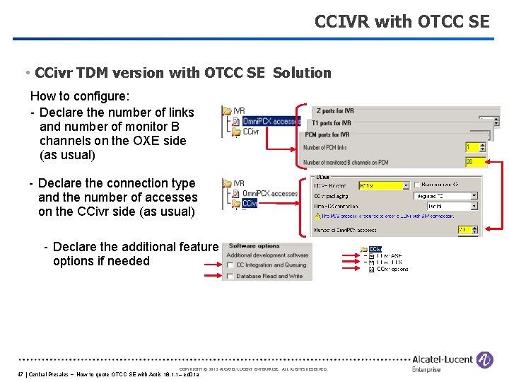 CCIVR with OTCC SE • CCivr TDM version with OTCC SE Solution How to
