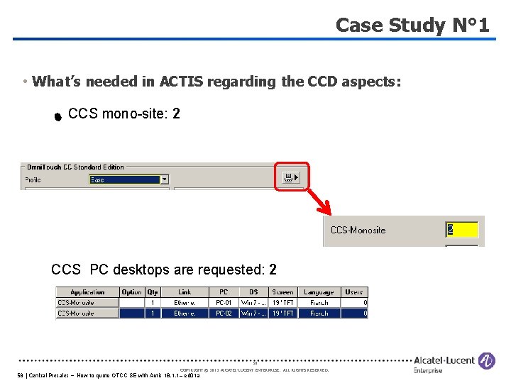 Case Study N° 1 • What’s needed in ACTIS regarding the CCD aspects: CCS