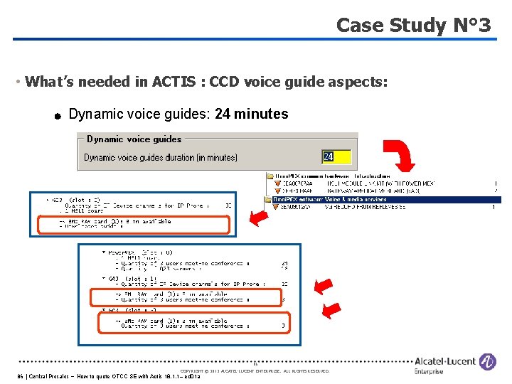 Case Study N° 3 • What’s needed in ACTIS : CCD voice guide aspects: