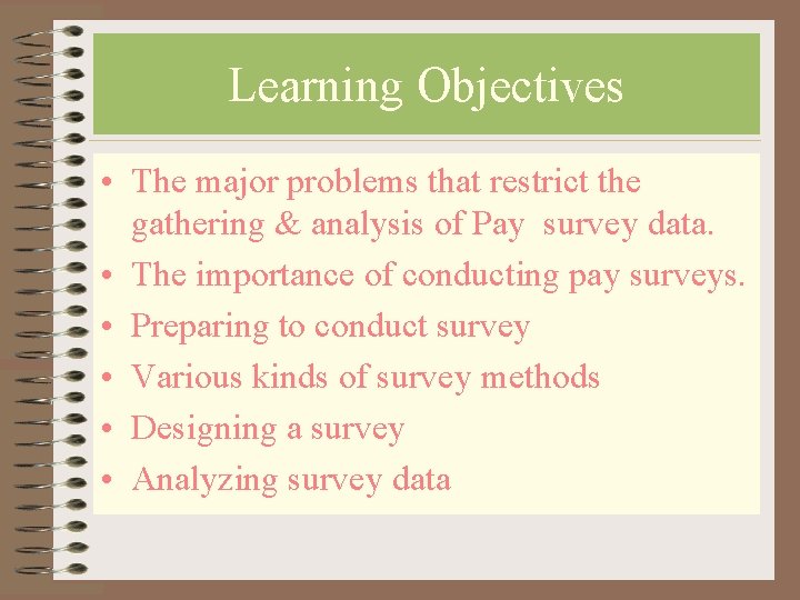 Learning Objectives • The major problems that restrict the gathering & analysis of Pay