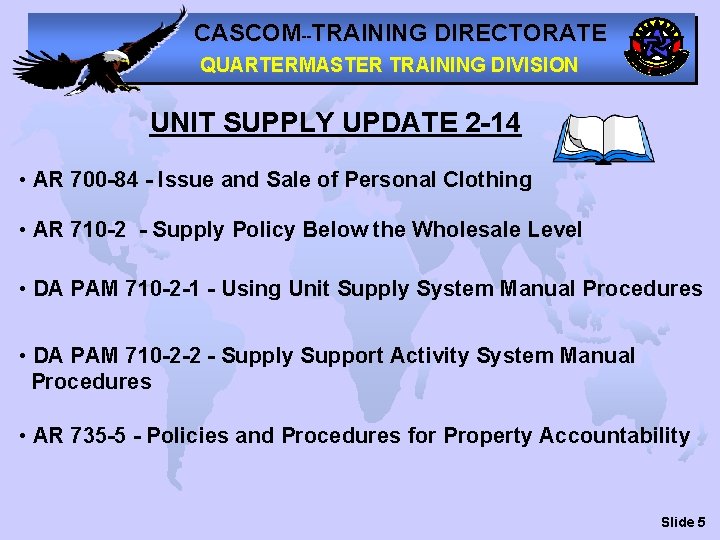 CASCOM--TRAINING DIRECTORATE QUARTERMASTER TRAINING DIVISION UNIT SUPPLY UPDATE 2 -14 • AR 700 -84