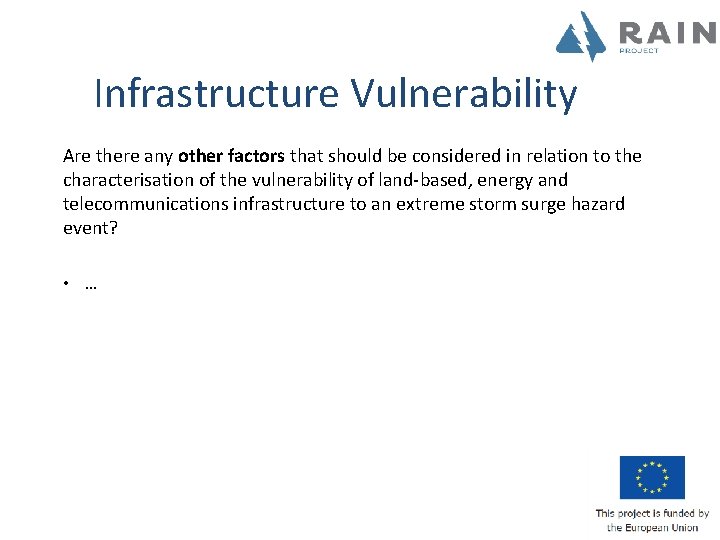 Infrastructure Vulnerability Are there any other factors that should be considered in relation to