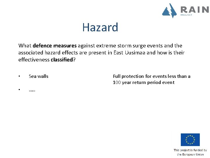 Hazard What defence measures against extreme storm surge events and the associated hazard effects