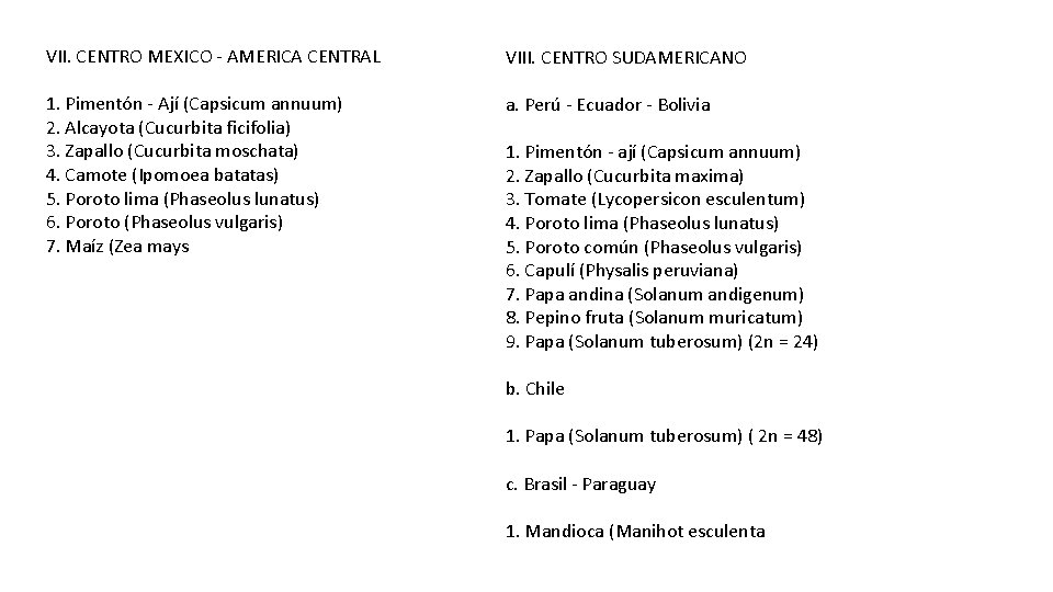  VII. CENTRO MEXICO - AMERICA CENTRAL 1. Pimentón - Ají (Capsicum annuum) 2.