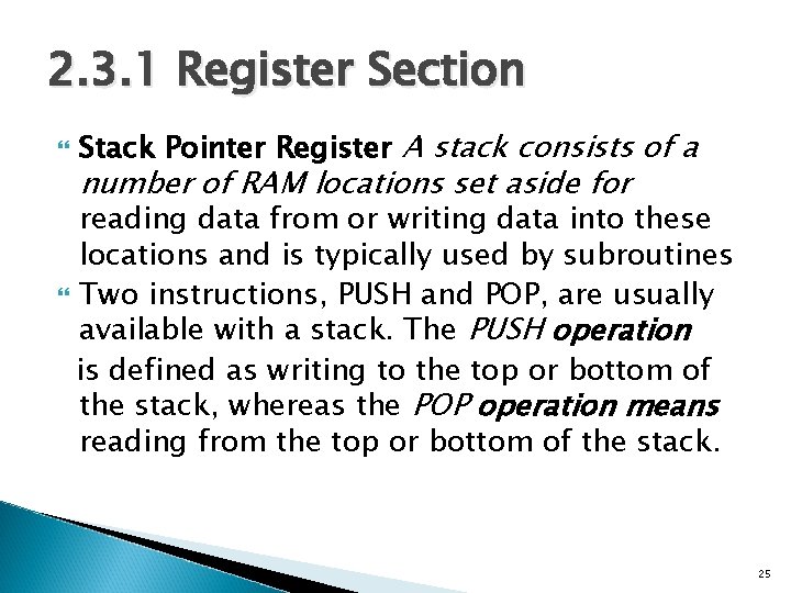 2. 3. 1 Register Section Stack Pointer Register A stack consists of a number