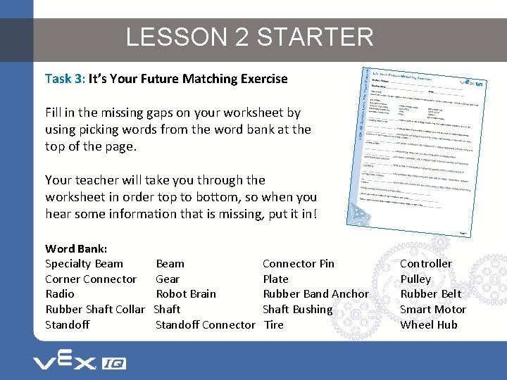 LESSON 2 STARTER Task 3: It’s Your Future Matching Exercise Fill in the missing