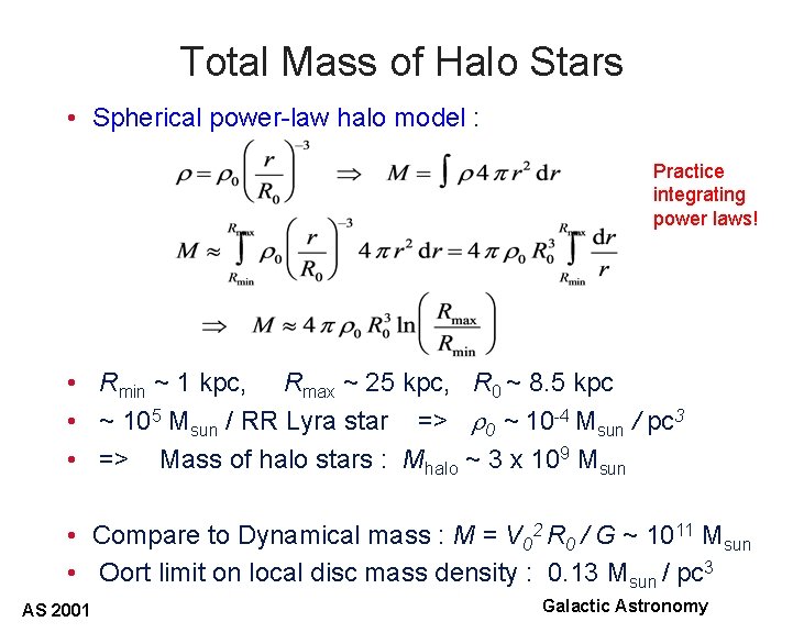 Total Mass of Halo Stars • Spherical power-law halo model : Practice integrating power