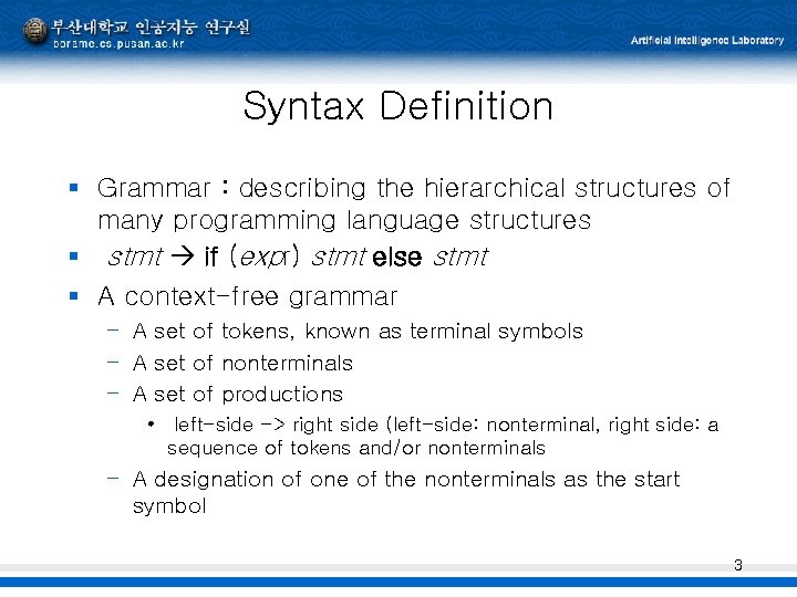 Syntax Definition § Grammar : describing the hierarchical structures of many programming language structures