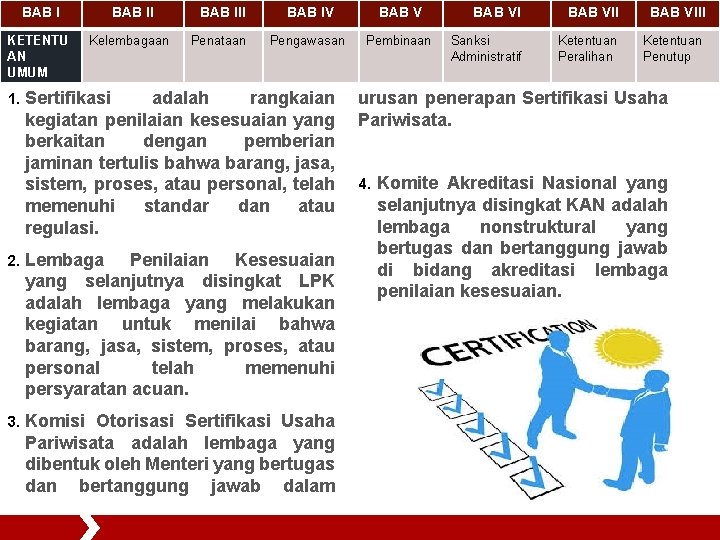 BAB II KETENTU AN UMUM Kelembagaan 1. BAB III Penataan BAB IV BAB V