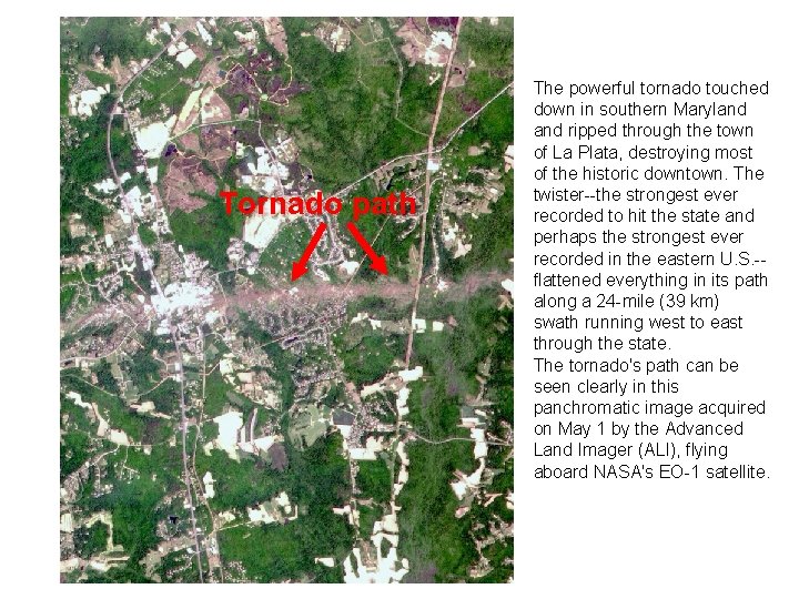 Tornado path The powerful tornado touched down in southern Maryland ripped through the town