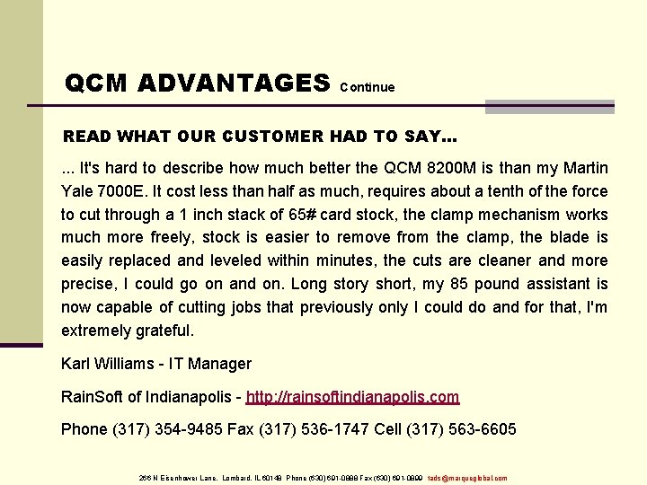 QCM ADVANTAGES Continue READ WHAT OUR CUSTOMER HAD TO SAY…. . . It's hard