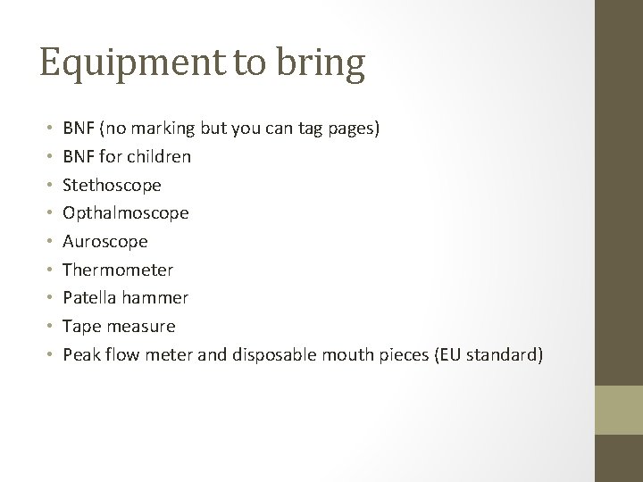 Equipment to bring • • • BNF (no marking but you can tag pages)