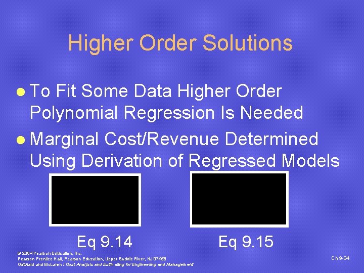 Higher Order Solutions l To Fit Some Data Higher Order Polynomial Regression Is Needed