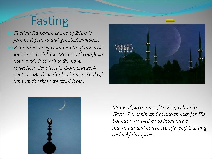 Fasting Ramadan is one of Islam’s foremost pillars and greatest symbols. Ramadan is a