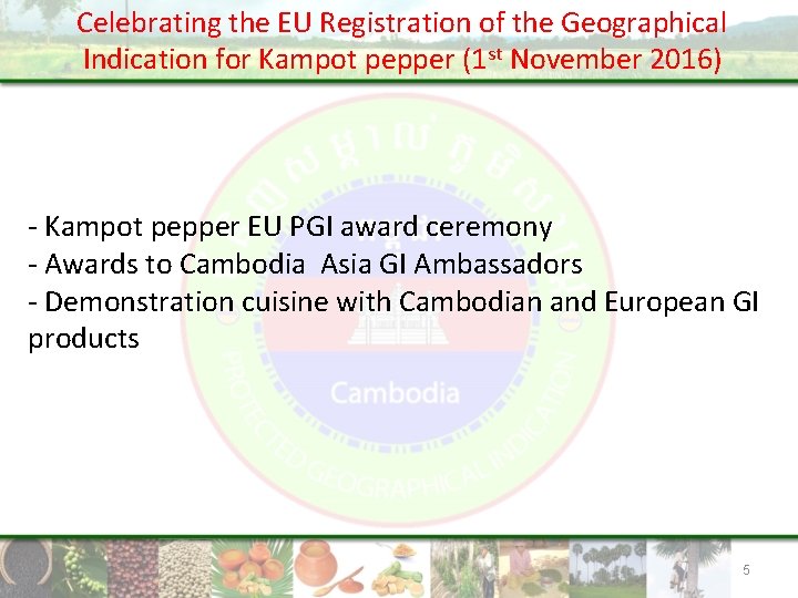 Celebrating the EU Registration of the Geographical Indication for Kampot pepper (1 st November