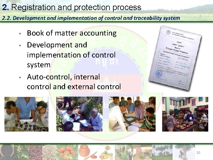 2. Registration and protection process 2. 2. Development and implementation of control and traceability