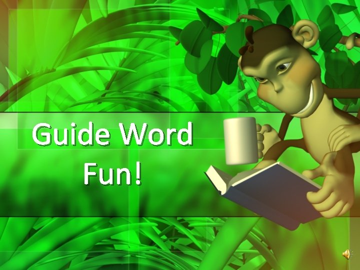 Guide Word Fun! 