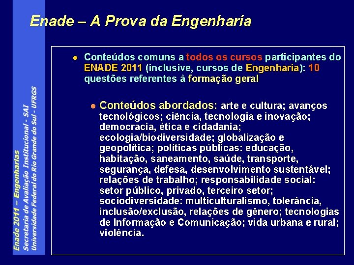 Enade – A Prova da Engenharia l Conteúdos comuns a todos os cursos participantes