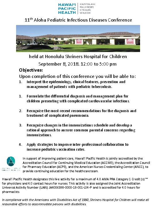11 th Aloha Pediatric Infectious Diseases Conference held at Honolulu Shriners Hospital for Children
