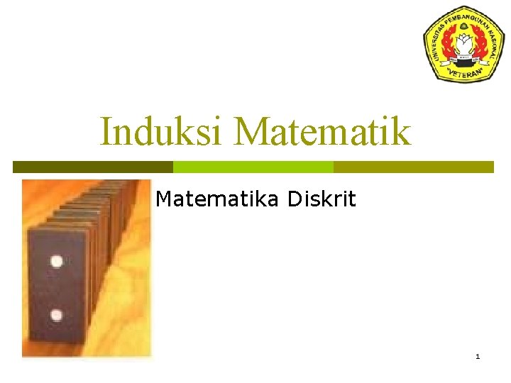 Induksi Matematika Diskrit 1 