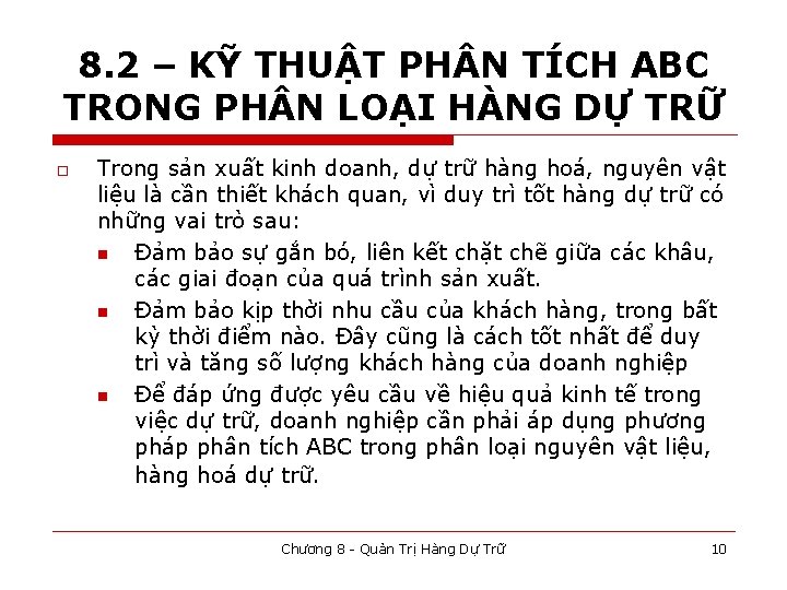 8. 2 – KỸ THUẬT PH N TÍCH ABC TRONG PH N LOẠI HÀNG