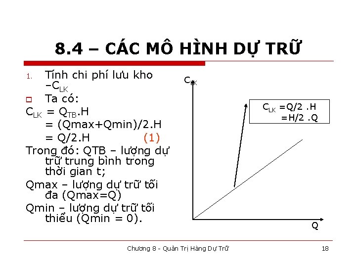 8. 4 – CÁC MÔ HÌNH DỰ TRỮ Tính chi phí lưu kho –CLK