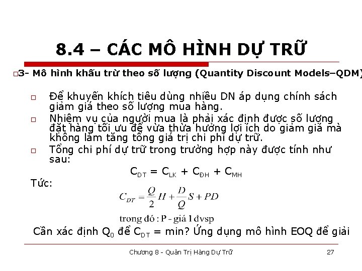 8. 4 – CÁC MÔ HÌNH DỰ TRỮ o 3 - Mô hình khấu