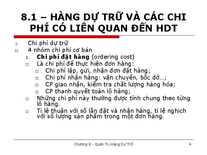 8. 1 – HÀNG DỰ TRỮ VÀ CÁC CHI PHÍ CÓ LIÊN QUAN ĐẾN