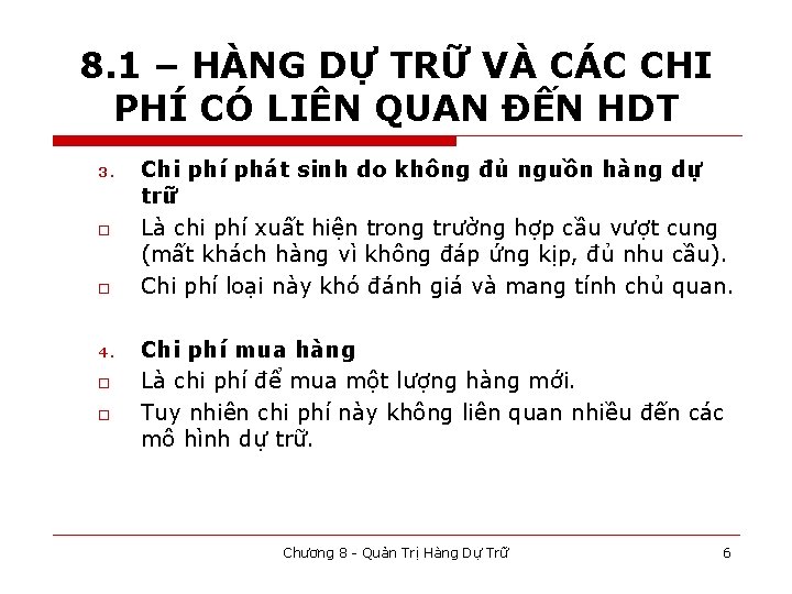 8. 1 – HÀNG DỰ TRỮ VÀ CÁC CHI PHÍ CÓ LIÊN QUAN ĐẾN