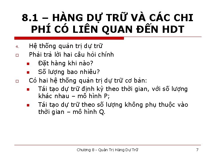 8. 1 – HÀNG DỰ TRỮ VÀ CÁC CHI PHÍ CÓ LIÊN QUAN ĐẾN