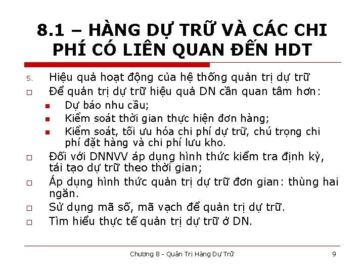 8. 1 – HÀNG DỰ TRỮ VÀ CÁC CHI PHÍ CÓ LIÊN QUAN ĐẾN