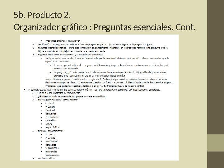 5 b. Producto 2. Organizador gráfico : Preguntas esenciales. Cont. 