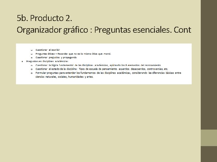 5 b. Producto 2. Organizador gráfico : Preguntas esenciales. Cont 