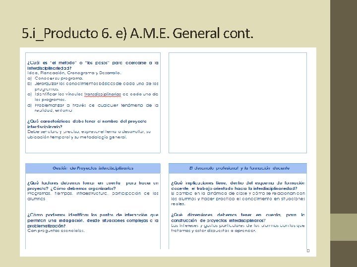 5. i_Producto 6. e) A. M. E. General cont. 