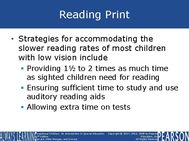 Reading Print • Strategies for accommodating the slower reading rates of most children with