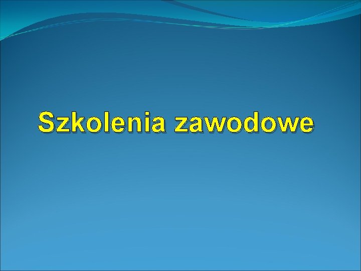 Szkolenia zawodowe 