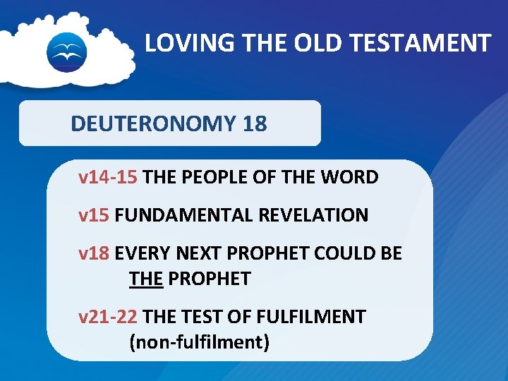 LOVING THE OLD TESTAMENT DEUTERONOMY 18 v 14 -15 THE PEOPLE OF THE WORD