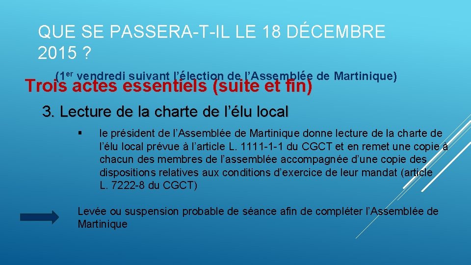 QUE SE PASSERA-T-IL LE 18 DÉCEMBRE 2015 ? (1 er vendredi suivant l’élection de