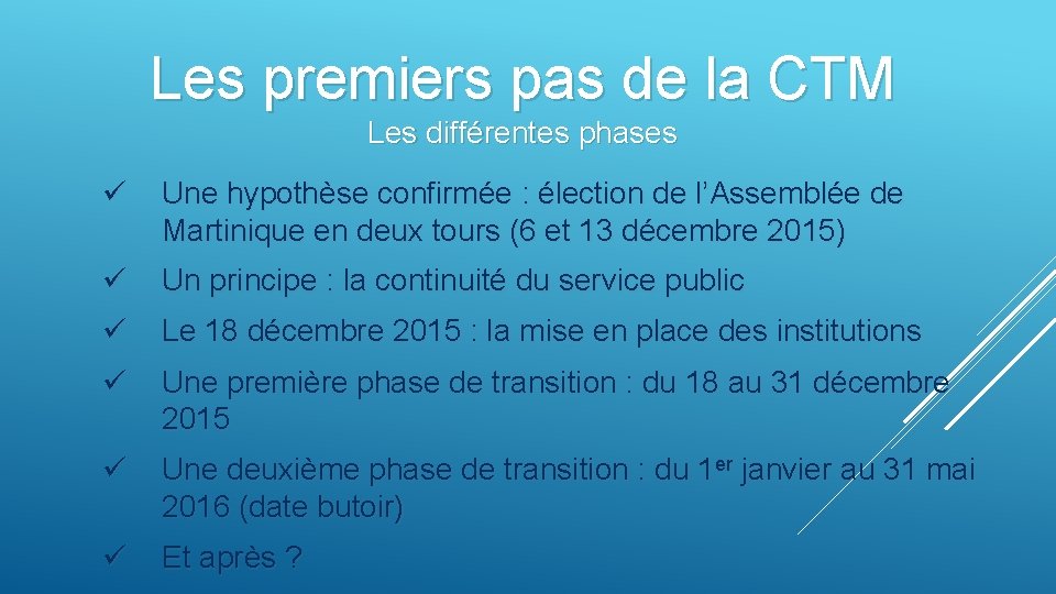 Les premiers pas de la CTM Les différentes phases ü Une hypothèse confirmée : Les premiers pas de la CTM Les différentes phases ü Une hypothèse confirmée :